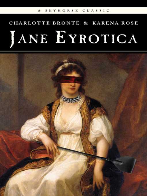 Title details for Jane Eyrotica by Charlotte Bronte - Available
